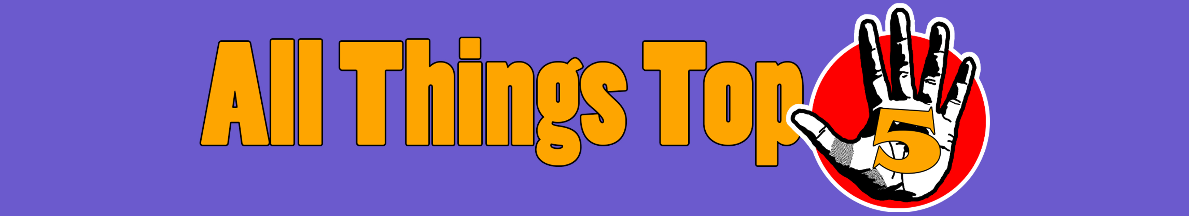 All Things Top 5 Banner