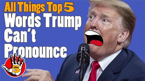 Words Trump Can't Pronounce
