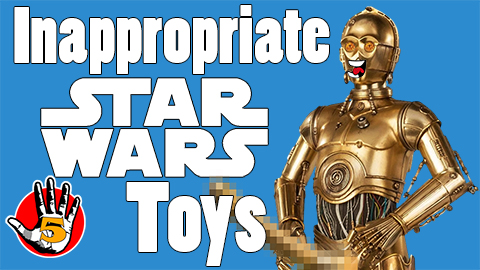Inappropriate Star Wars Toys